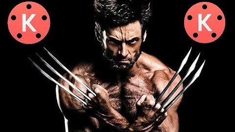 Wolverine x man effect with kinemaster...