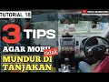 TUTORIAL NYETIR MOBIL MATIC DI TANJAKAN MACET AGAR TIDAK MUNDUR | TUTORIAL 18