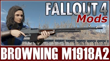 Fallout 4 Mods - AnotherOne Browning M1918A2