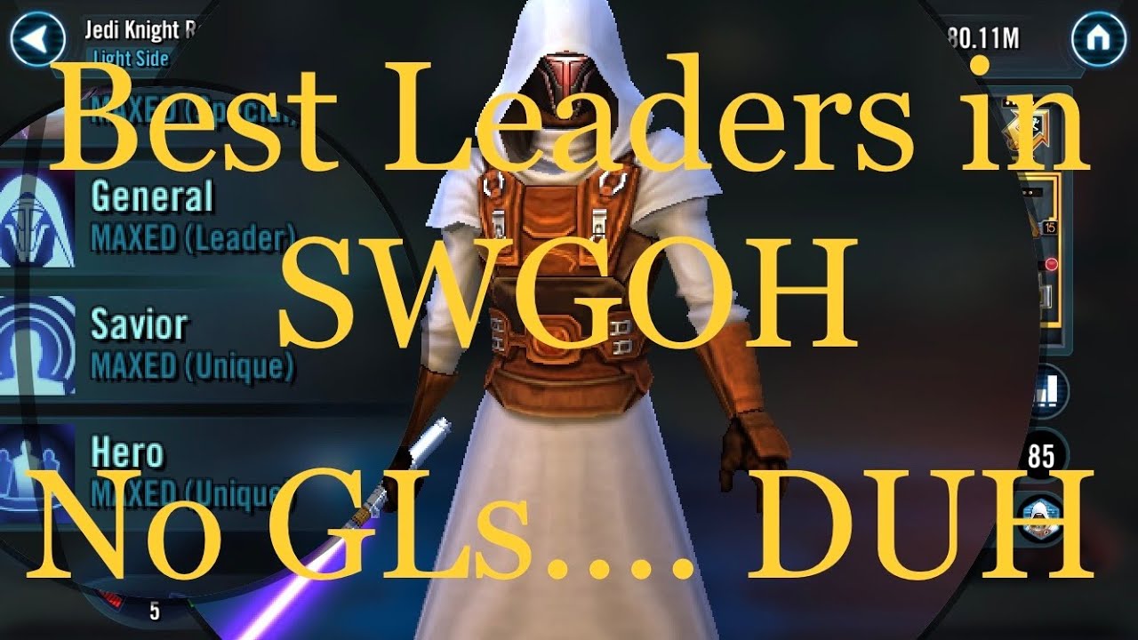 7 Best Leaderships in SWGOH YouTube
