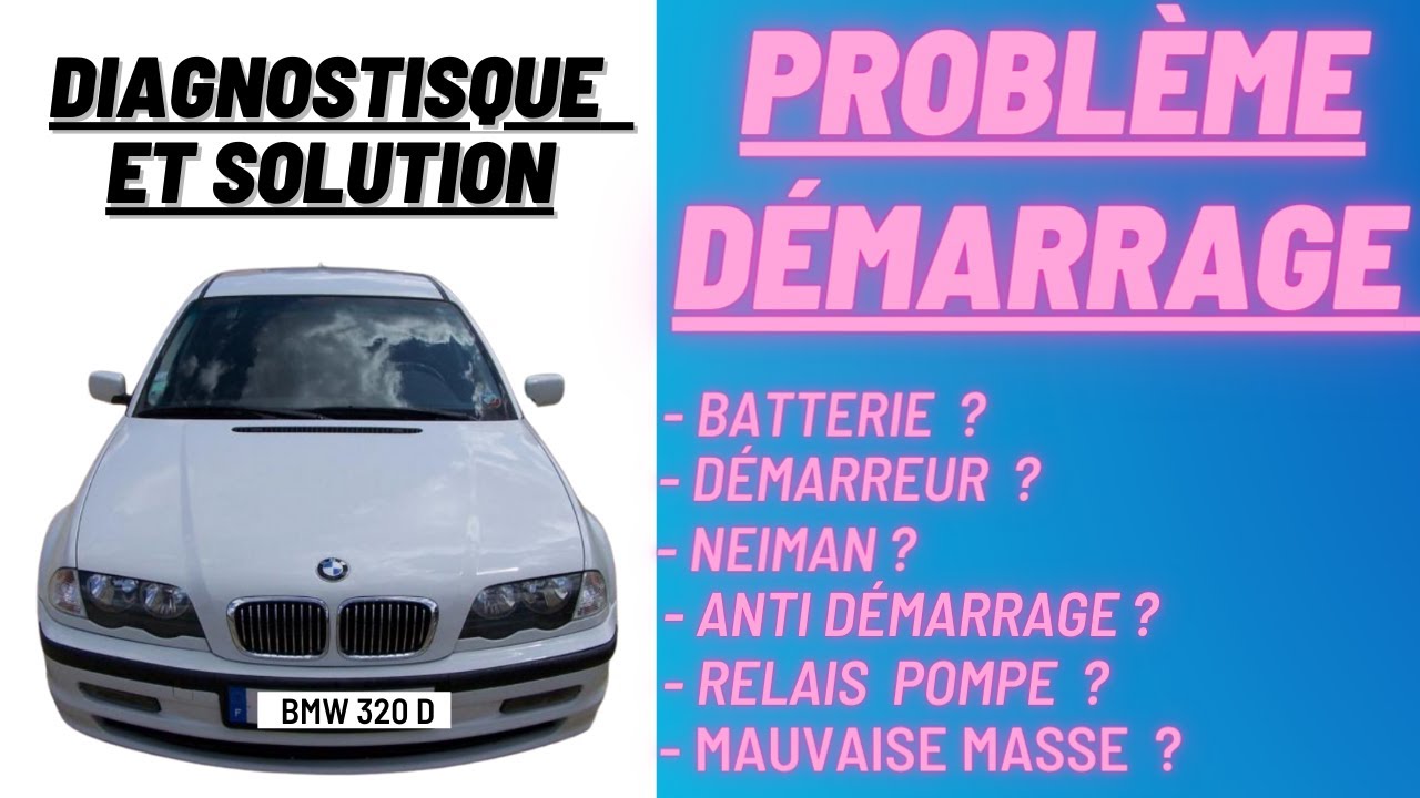 problème démarrage