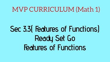Sec 3.3 Features of functions( MATH 1-MVP CURRICULUM)