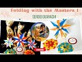 Origami Maniacs: Folding With The Masters 1: Sergio Guarachi
