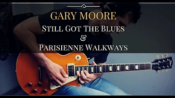 Gary moore - Parisienne Walkways & Still Got The Blues (Cover)