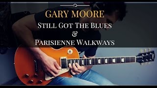 Gary moore - Parisienne Walkways & Still Got The Blues (Cover) chords