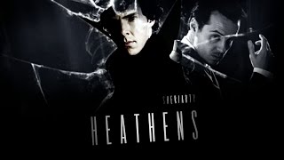 Sheriarty - Heathens [Sherlock Edit]