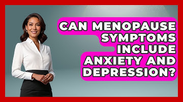Can Menopause Symptoms Include Anxiety and Depression? | Menopause Support Network News