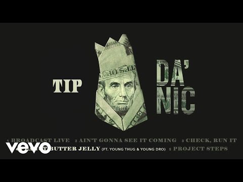 T.I. - Peanut Butter Jelly (Audio) ft. Young Thug, Young Dro