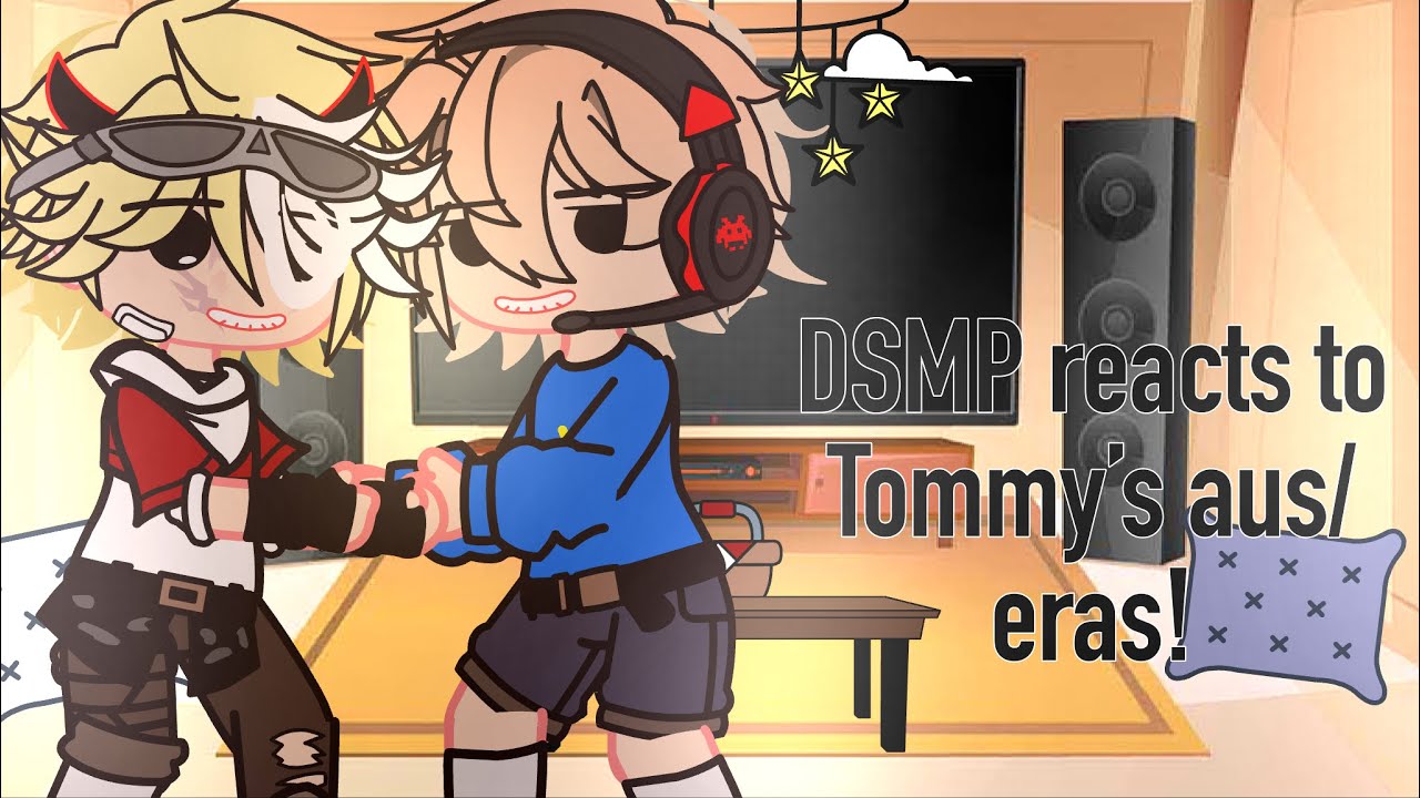 DSMP reacts to Tommy’s AUs/eras || gacha dsmp || xRiri__