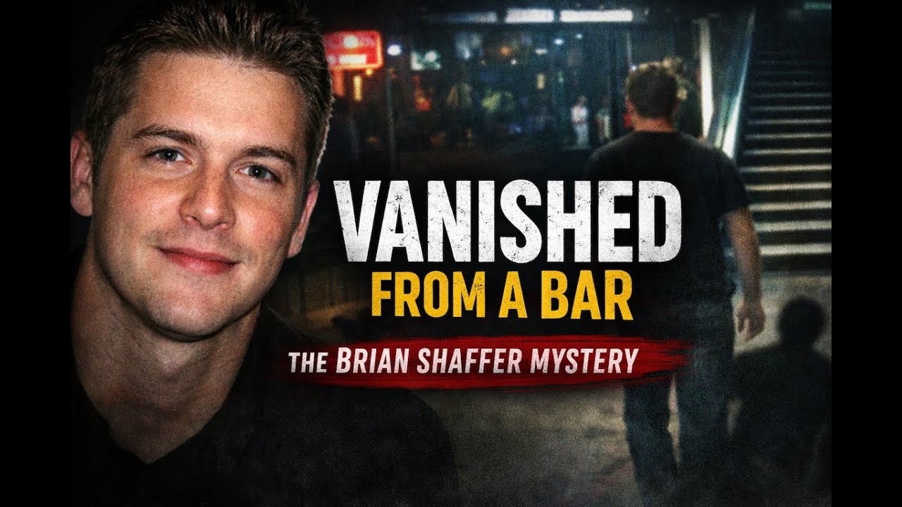 He Walked Into a Bar and Vanished | The Unsolved Disappearance of Brian Shaffer