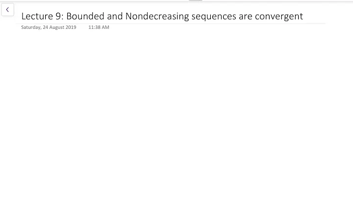 Lecture 9 Bounded and Nondecreasing sequences are convergent