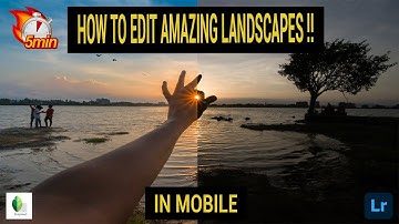 Lightroom Post Processing Tutorial | Landscape Photography | Snapseed | Mobile Preset