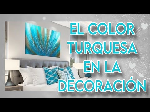 El color turquesa en la decoración | Como utilizarlo