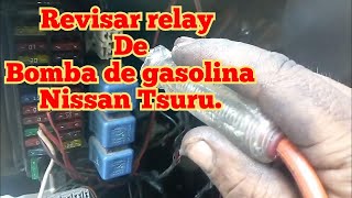 Revisar relevadores de bomba de gasolina Tsuru16V Relays