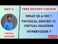 Day3  virtual machines part1  free devops course  45 days  devopscourse 2023 learning vm