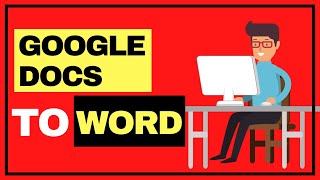 How to Convert a Google Docs to Word without loss of Formatting