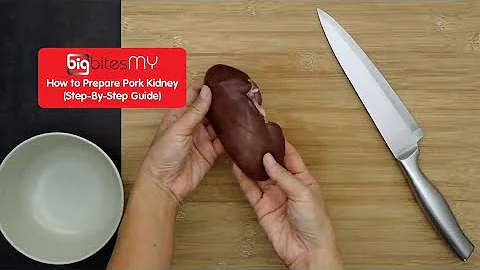 How to Clean and Prepare Pork Pig's Kidney for Cooking (Step-By-Step Prepping Method) | BIG Bites MY