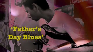 ‘Father’s Day Blues’ featuring my son