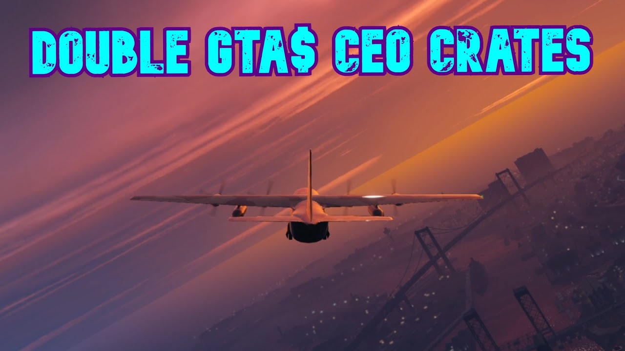 2x GTA CEO Special Cargo Sell your Crates SOLO Selling Warehouse
