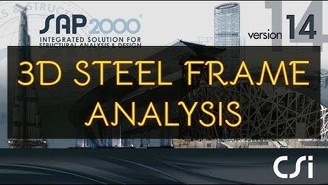 Analysis & Design of 3D Steel Frame in sap2000v-14 | WoW