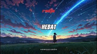 Hebat - Radja Band || Audio #radja #audio