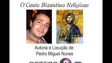 Byzantine Music Documentary - Documentário de Música Bizantina