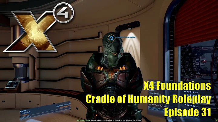 X4: Foundations Cradle of Humanity Roleplay - Episode 31