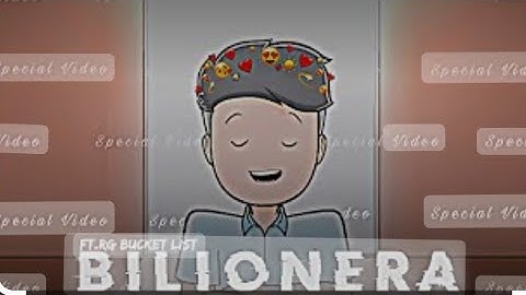 BILIONERA - FT. @RGBucketList ❣️