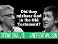Did they mishear God in the Old Testament? Steve Chalke vs Andrew Wilson debate #2
