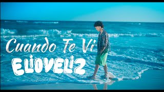 Download Lagu Cuando Te Vi - Elioveliz ( Video Oficial ) MP3 Download Lagu Cuando Te Vi - Elioveliz ( Video Oficial ) MP3