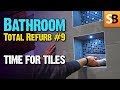 Bathroom Renovation #9 - Time for Tiling