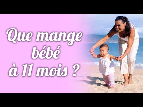 Vidéo: Menu Approximatif Pour Un Enfant De 10-11 Mois