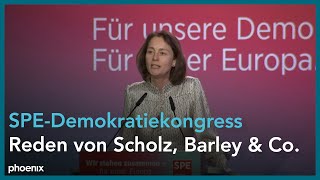SPE-Demokratiekongress für Europa u.a. mit Reden von Olaf Scholz und Katarina Barley