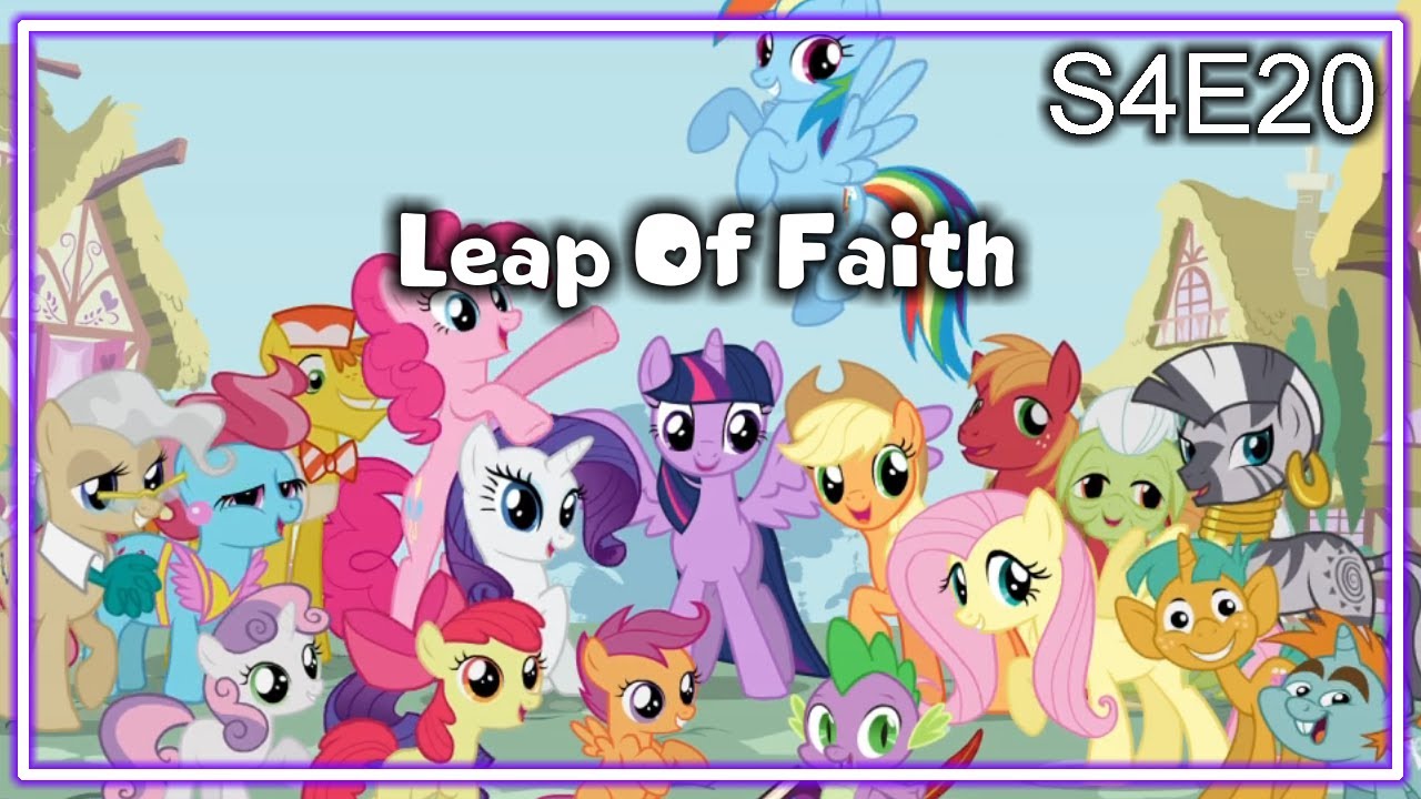 My Little Pony Streaminations S4E20: Leap Of Faith - YouTube