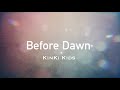 KinKi Kids Before Dawn 【歌詞付】歌ってみた