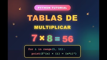 Cómo Hacer TABLAS DE MULTIPLICAR en Python 🐍 | Tutorial Para PRINCIPIANTES