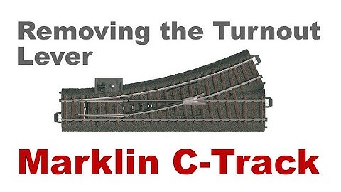 Remove or Replace a Turnout Lever on Marklin C-Track Turnout