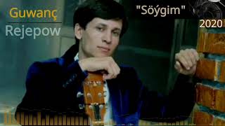 #Turkmen#Gitara #2020 Guwanc Rejepow - Söygim 2020