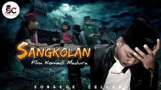 SANGKOLAN EPATADEK MIMPEH!!! (Songkok Celleng) 'Madura comedy film'
