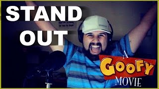Stand Out (A Goofy Movie) - Caleb Hyles