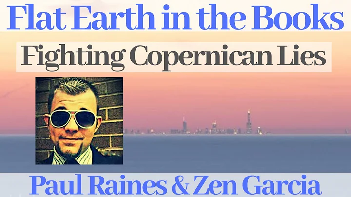 Flat Earth in the Books - Interview with Paul Raines