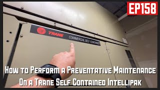 How to Perform Maintenance on a Trane Self-Contained Intellipak EP158 by Nighthawk HVAC 808 views 6 months ago 16 minutes