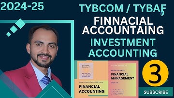 #3 TYBAF / TYBCOM | Investment Accounting Concept | Financial Accounts |sem 6 - sem 5| Siraj shaikh|