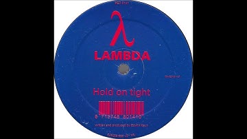 Lambda - Hold on tight (Stefan Biniak 2020  Retouch)
