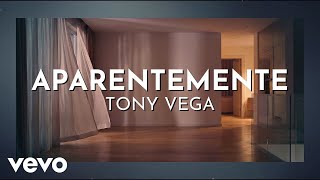 Tony Vega - Aparentemente (Lyric Video)