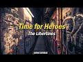 The Libertines - Time For Heroes (Sub)