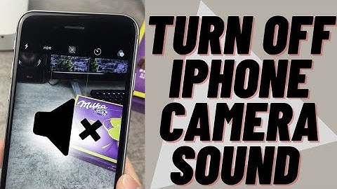 How To Tun Off iPhone Camera Taking picture Sound On iOS 15