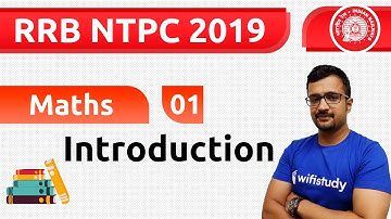 4:00 PM - RRB NTPC 2019 | Maths by Sumit Sir | Introduction