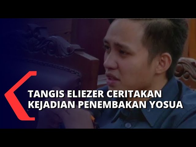 Eliezer Menangis di Persidangan Saat Ceritakan Detik-Detik Penembakan Yosua! class=