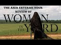The Asia Esterak Hour Quick Movie Review: The Woman in the Yard *Spoiler Alert*